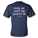 Bury Me With My Skates On Pocket Shirt