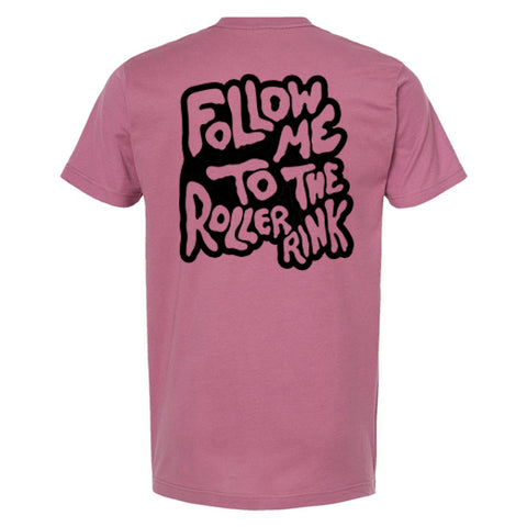 Follow Me to the Roller Rink T-Shirt