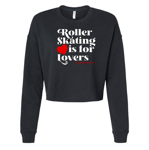 Roller Skating is for Lovers Cropped Crewneck Sweatshirt