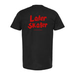 Later Skater Cult T-Shirt