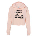 Here Comes a Roller Skater Cropped Pullover Hoodie