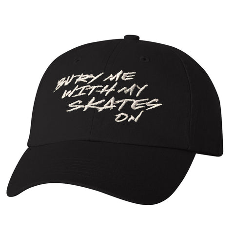 Bury Me with my Skates on Dad Hat (Wholesale)