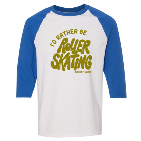 I'd Rather Be Roller Skating Baseball Shirt